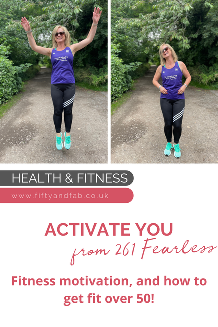 Fitness Motivation | How to get fit over 50 | 261 Fearless UK