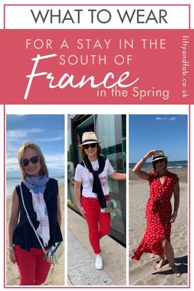 What to wear in the South of France in Spring | Outfit ideas for a short break in the south of France #over50sfashion #travel #whattowear