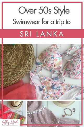 Swimwear for over 50s - what to pack for a trip to Sri Lanka. Flattering and stylish swimwear for mature women travelling abroad #fashion #swimwear #travel