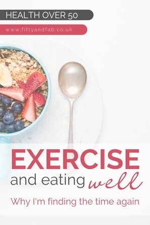 Exercise and eating well - why I'm making time for me #over50shealth #midlife #wellbeing