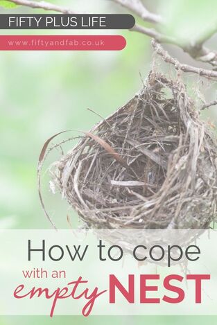 How to cope with an empty nest. What to do when your child leaves home #midlife #parenting #over 50s
